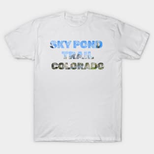 SKY POND TRAIL COLORADO T-Shirt